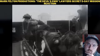 Mark Felton Productions quotThe Devils Ownquot Lawyers Secret DDay Mission Reaction [upl. by Yeleak289]