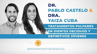 🎓 Tratamientos pulpares en dientes deciduos y definitivos jóvenes  Dr Castelo amp Dra Cuba [upl. by Radnaskela672]