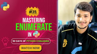 Day 3550  Mastering Python Enumerator  Python Full Course for Beginners [upl. by Dur]