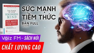 Sách nói Sức Mạnh Tiềm Thức  Joseph Murphy  Voiz FM [upl. by Kristy25]