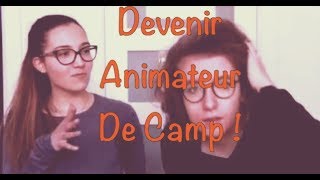 Devenir Animateur de Camp [upl. by Yajet]