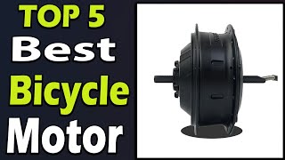 TOP 5 Best Bicycle Motor Review 2025 [upl. by Waiter]