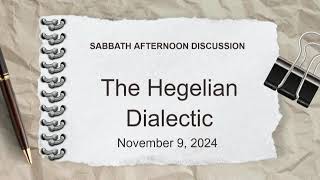 11102024  quotThe Hegelian Dialecticquot  Bro Ian Smith [upl. by Arden757]