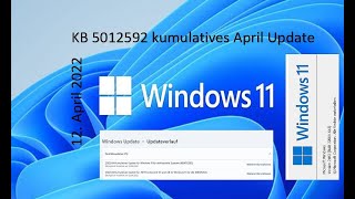 KB 5012592 kumulatives Windows 11 Update vom 12042022 [upl. by Ayrb88]