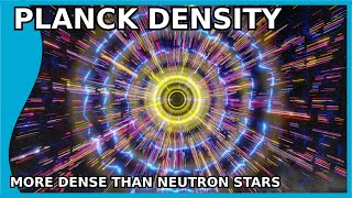 The Planck Density The Density of the Early Universe [upl. by Eed]