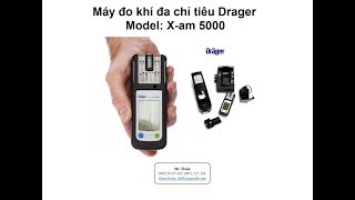 Hướng dẫn sử dụng máy đo khí đa chỉ tiêu Drager Xam 5000 0965070740 [upl. by Enitsirc452]