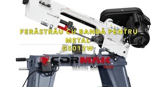 Ferastrau cu banda pentru metal CORMAK G5012W [upl. by Sneed]