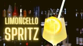 LIMONCELLO SPRITZ COCKTAIL Recipe [upl. by Ellimac]