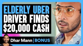 ELDERY UBER DRIVER Finds 20000 Cash  Dhar Mann Bonus [upl. by Assila]