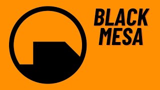 Black Mesa [upl. by Tiersten]