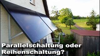 Solarmodule Parallel oder Reihenschaltung  michaswerkstatt [upl. by Benildis]