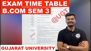 Bcom Sem 3  Exam Time Table 2023  Gujarat University  UGT [upl. by Yttisahc]