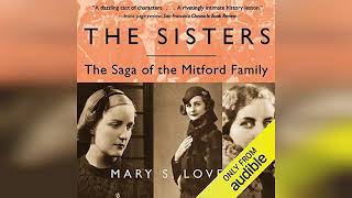 The Sisters The Saga of the Mitford Family  by Mary S Lovell  Audiobook Review [upl. by Albertine]