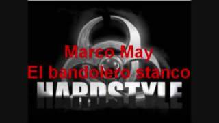 Marco May  El bandolero stanco [upl. by Proudman]