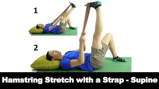 Hamstring Stretch with a Strap Supine  Ask Doctor Jo [upl. by Sheets258]