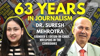 Life of a journalist Dr Suresh Mehrotra Struggles Sources Friendship with bureaucrats and more [upl. by Cyd]