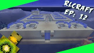 THE UNDERWATER BASE  RLCraft Ep 12 [upl. by Abad]