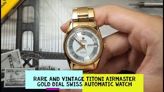 Rare and Vintage Titoni Airmaster Gold Dial Swiss Automatic Watch [upl. by Solenne619]