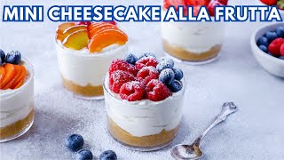 MINI CHEESECAKE ALLA FRUTTA la Ricetta Facile di BuonIdea [upl. by Colon340]