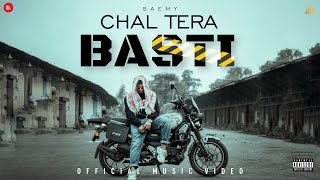 SAEMY  CHAL TERA BASTI  PROD BY DOMBOI OFFICIAL MUSIC VIDEO [upl. by Ahsiekin]