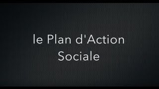 Plan dAction Sociale [upl. by Winson]