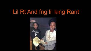 Lil Rt And fng lil king Rant [upl. by Gurolinick]