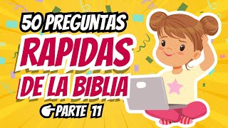 50 PREGUNTAS RÁPIDAS DE LA BIBLIA 11🧠 TEST BÍBLICO [upl. by Alset]