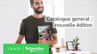 Découvrez le nouveau catalogue général  Schneider Electric [upl. by Jara]