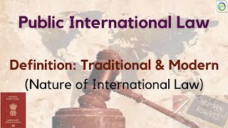 Public International Law  Nature Definition  Traditional and Modern Approach [upl. by Chapland]