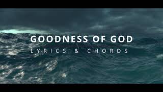 GOODNESS OF GOD Lyrics amp Chords  Bethel Music Capo on 1st Fret [upl. by Aliahkim]