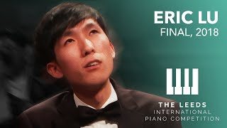 The Leeds International Piano Competition Finals  Eric Lu First Prize Winner [upl. by Doherty]