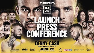 Tyler Denny Vs Felix Cash Plus Undercard Launch Press Conference [upl. by Lerual901]