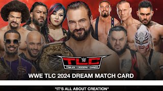 WWE TLC 2024 DREAM MATCH CARD [upl. by Timmi]