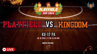 PLAYFIELD CUP 2024 PLAYFIELD vs KINGDOM  KU 12 PA [upl. by Silyhp]