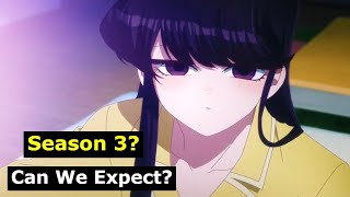 Komi Can’t Communicate Season 3 What Can We Expect [upl. by Eileme170]