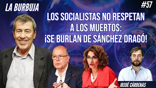 ❌ LOS SOCIALISTAS NO RESPETAN NI A LOS MUERTOS ¡SE BURLAN DE SÁNCHEZ DRAGÓ ❌ [upl. by Assilla]