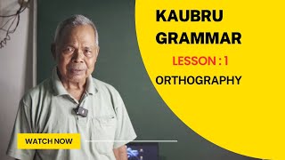 Kaubru Grammar  Orthography  Lesson 1 [upl. by Moran]