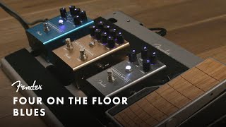 Four On The Floor Blues  Effects Pedals  Fender [upl. by Tally]