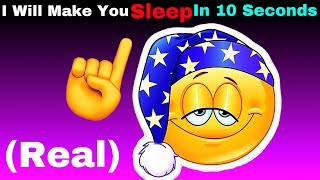 I Will Make You Sleep In 10 Seconds😴100Real [upl. by Kcinimod]