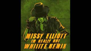 Im Really Hot Whiiite Remix  Missy Elliott Audio  WhiiiteOfficial [upl. by Dranal402]