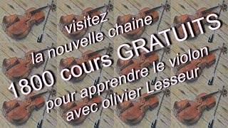 de 500 cours vidéos gratuits  Apprendre le Violon avec Olivier Lesseur 3 [upl. by Clayton]