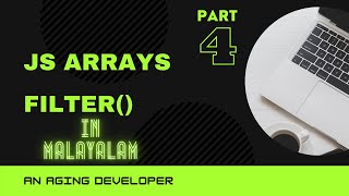 Javascript Array functions in Malayalam  Part 4 Filter [upl. by Yrrat65]