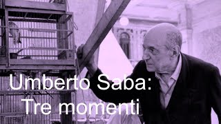 Umberto Saba Tre momenti [upl. by Jeffie]