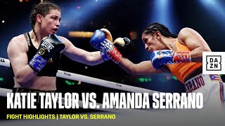 FIGHT HIGHLIGHTS  Katie Taylor vs Amanda Serrano [upl. by Nylahsoj]