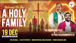 LIVE Retreat to be a Holy Family 19 December 2023 Divine UK [upl. by Oreves]