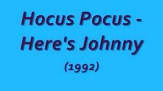 Hocus Pocus  Heres Johnny 1992 [upl. by Ellehcem455]