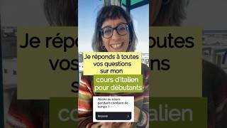 Je réponds à toutes vos questions sur mon cours ditalien apprendreitalien italiano learnitalian [upl. by Llekcm716]