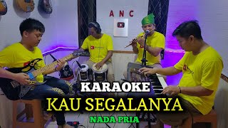 KAU SEGALANYA KARAOKE IIS PISKA NADA PRIA [upl. by Kcirddec]