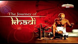 Special Report  The Journey of Khadi [upl. by Yasibit476]