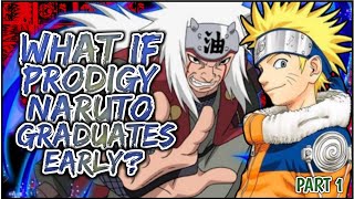 What If PRODIGY Naruto Graduates Early  PART 1 [upl. by Lynett]